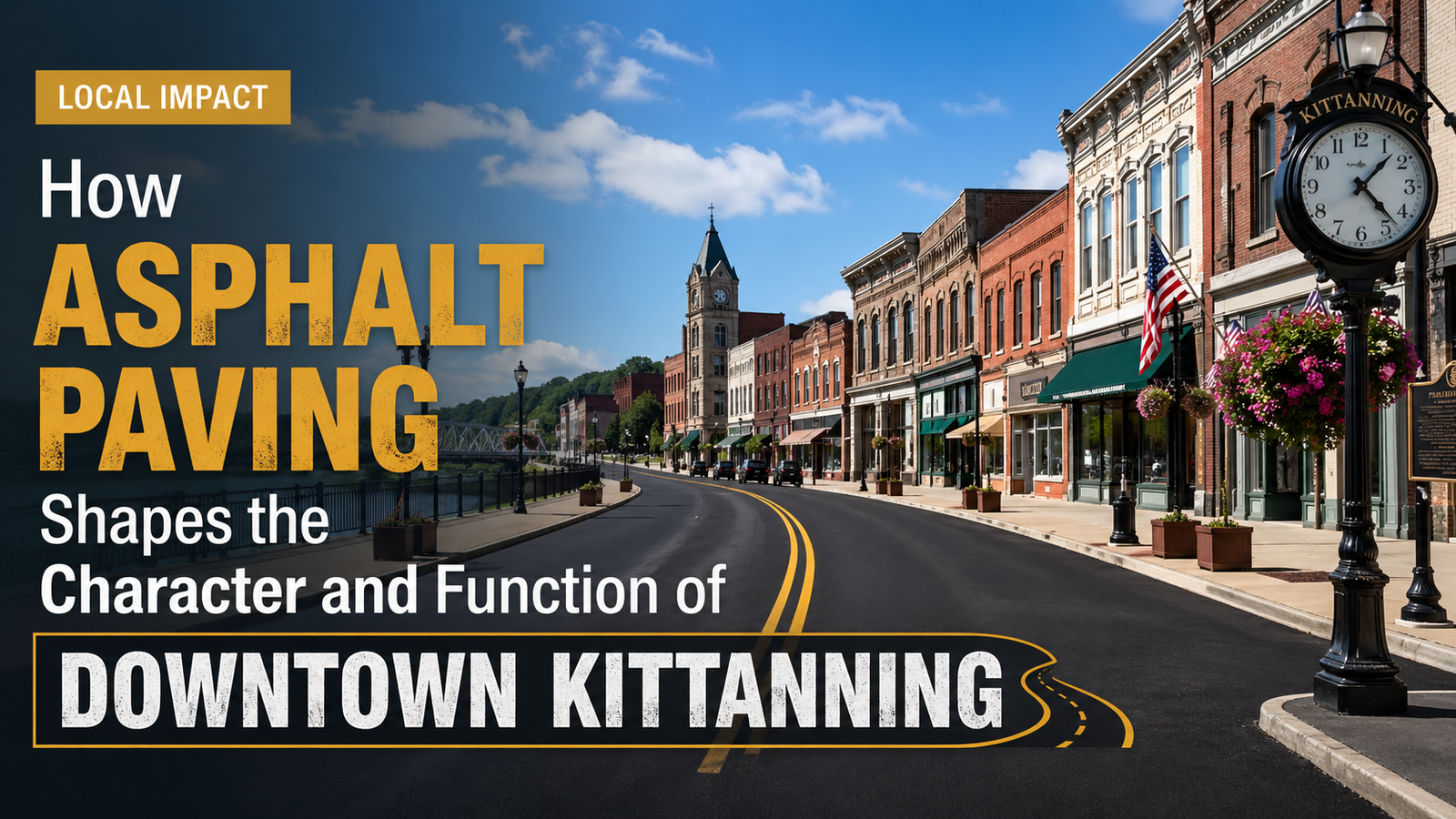 How Asphalt Paving Shapes the Character and Function of Downtown Kittanning